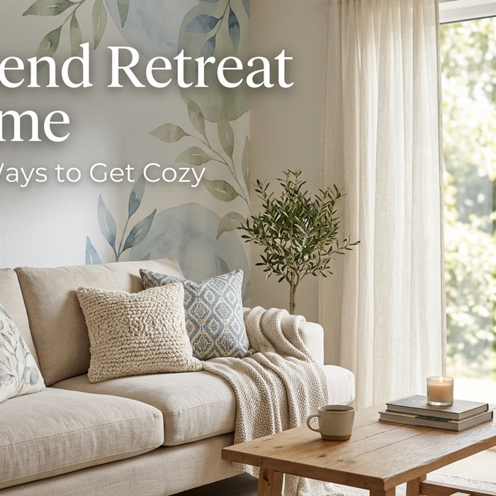 4 Easy Ways to Make Your Home the Ultimate Weekend Retreat